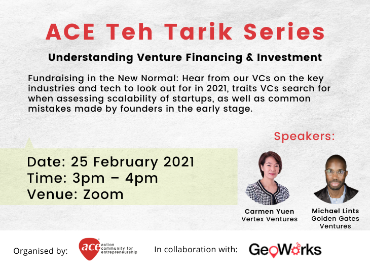 ACE-GeoWorks Teh Tarik Series: “Understanding Venture Financing & Investment”