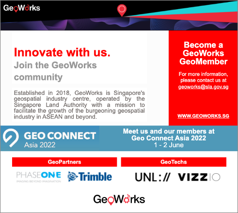 Meet GeoWorks and GeoWorks Members at Geo Connect Asia 2022